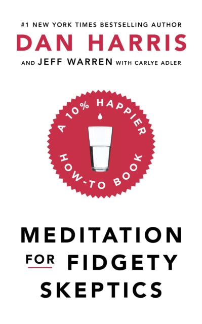 Meditation For Fidgety Skeptics