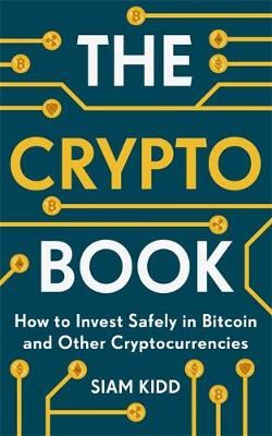 The Crypto Book - How to Invest Safely in Bitcoin and Other Cryptocurrencies