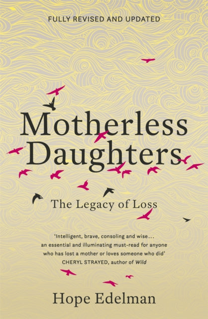 Motherless Daughters - The Legacy of Loss