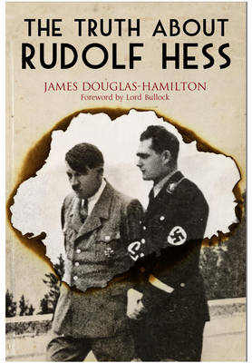The Truth About Rudolf Hess