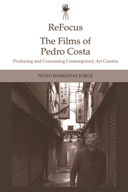 ReFocus: The Films of Pedro Costa