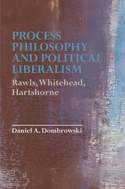 Process Philosophy and Political Liberalism