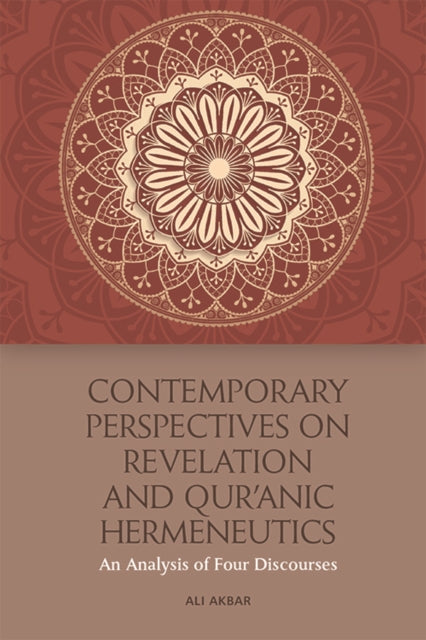 Contemporary Perspectives on Revelation and Qur’anic Hermeneutics