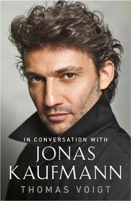 Jonas Kaufmann - In Conversation With