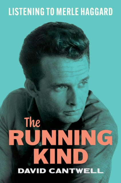 Running Kind – Listening to Merle Haggard