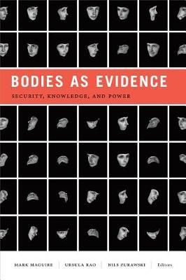 Bodies as Evidence - Security, Knowledge, and Power