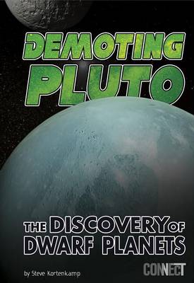 Demoting Pluto: The Discovery of Dwarf Planets