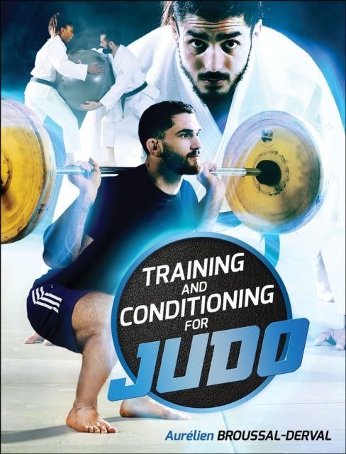 TRAINING AND CONDITIONING FOR JUDO
