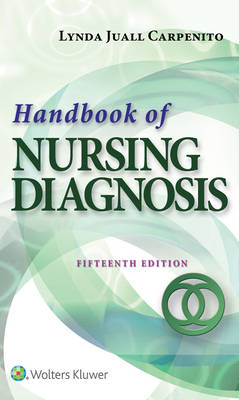 Handbook of Nursing Diagnosis: Application to Clinical Practice