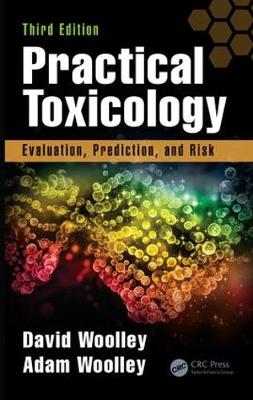 Practical Toxicology: Evaluation, Prediction, and Risk