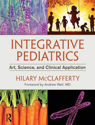Integrative Pediatrics: Art, Science, and Clinical Application