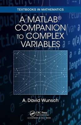 A MATLAB Companion to Complex Variables