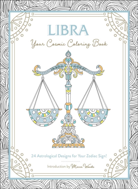 Libra: Your Cosmic Coloring Book