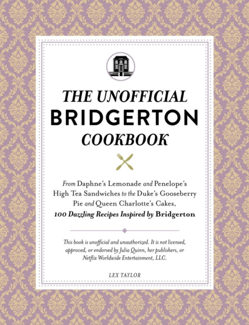 Unofficial Bridgerton Cookbook
