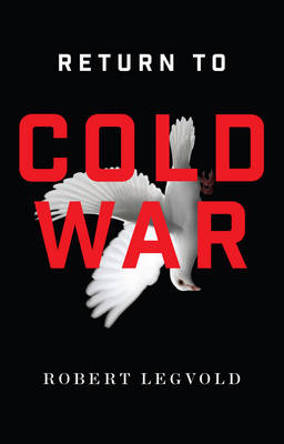 RETURN TO COLD WAR