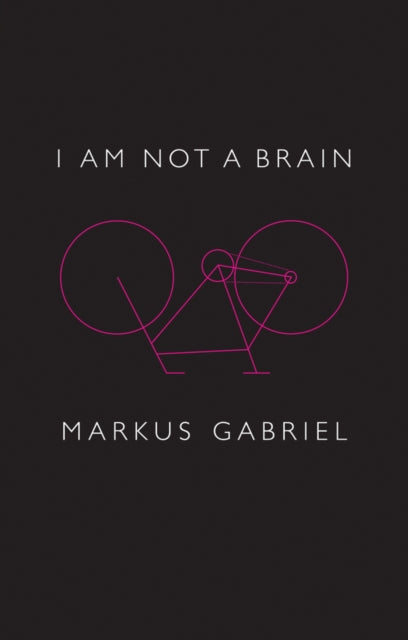 I am Not a Brain: Philosophy of Mind for the 21st Century