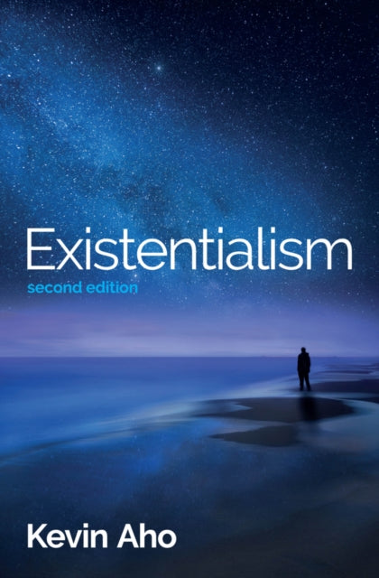 EXISTENTIALISM: AN INTRODUCTION, 2ND EDITION