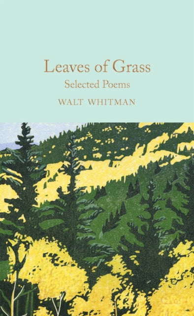 Leaves of Grass - Selected Poems (Macmillan Collector's Library)