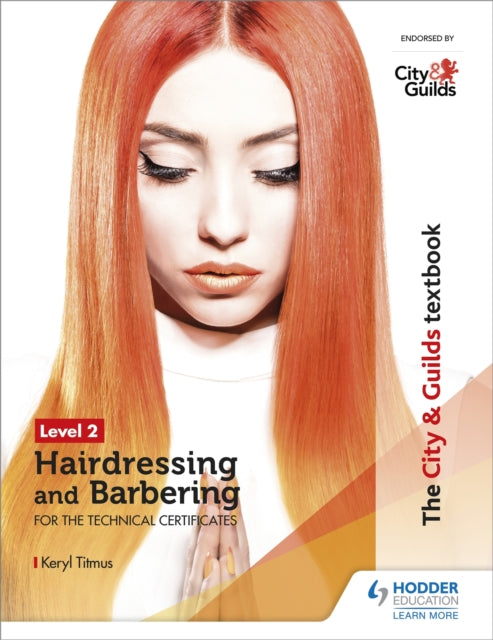 City & Guilds Textbook Level 2 Hairdressing and Barbering for the Technical Certificates