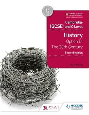 Cambridge IGCSE and O Level History 2nd Edition - Option B: The 20th century