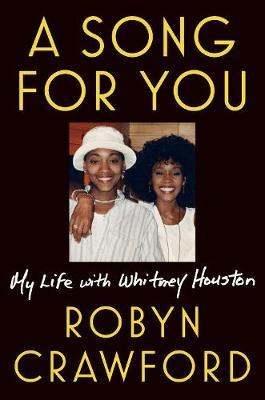 A Song For You - My Life with Whitney Houston