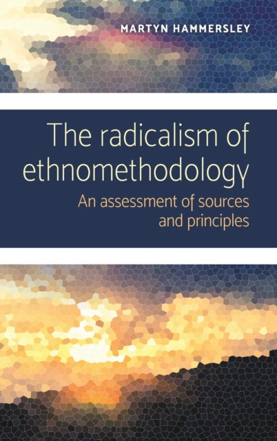 Radicalism of Ethnomethodology