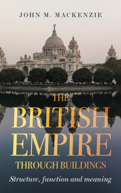 British Empire Through Buildings