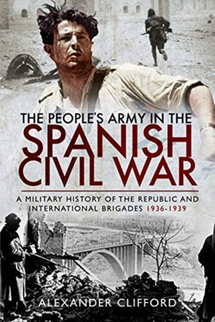 PEOPLE`S ARMY IN THE SPANISH CIVIL WAR