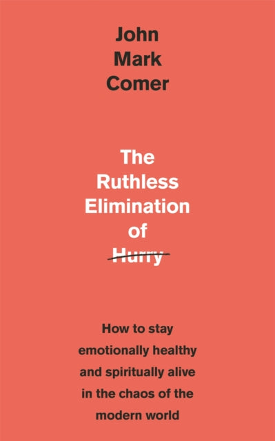 Ruthless Elimination of Hurry