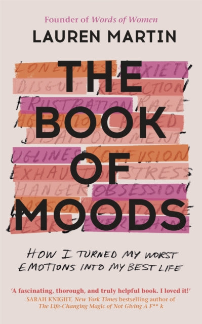 The Book of Moods - How I Turned My Worst Emotions Into My Best Life