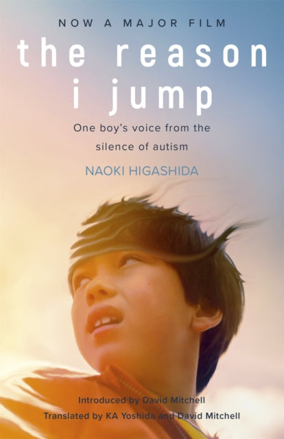 The Reason I Jump: One Boy's Voice from the Silence of Autism
