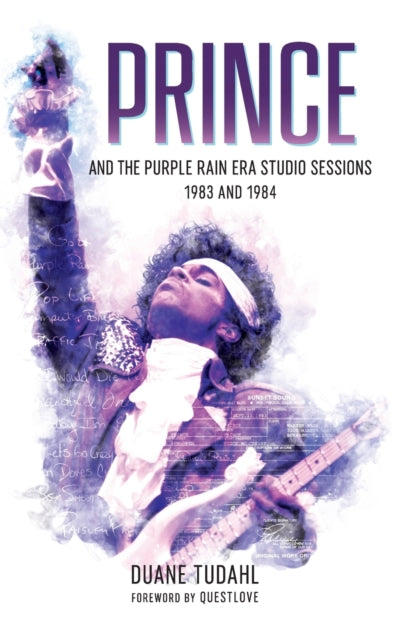 Prince and the Purple Rain Era Studio Sessions-1983 and 1984