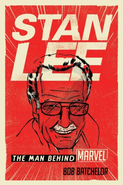 Stan Lee - The Man behind Marvel