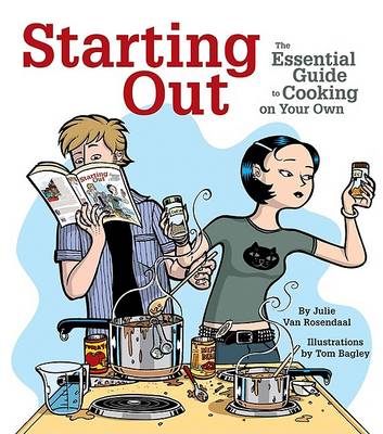 Starting Out: The Essential Guide to Cooking on Your Own
