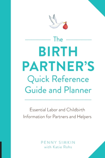 Birth Partner's Quick Reference Guide and Planner