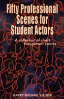 Fifty Professional Scenes for Student Actors