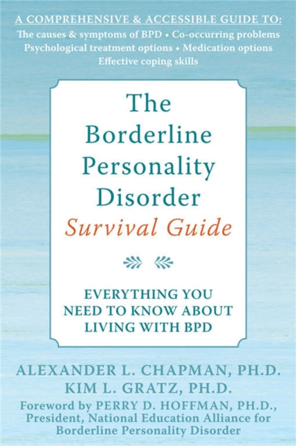 The Borderline Personality Disorder Survival Guide: Everything You Need to Know About Living with BPD