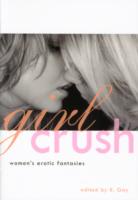Girl Crush: Women's Erotic Fantasies