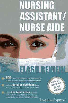 NURSING ASSISTANT/NURSE AIDE FLASH REVIEW