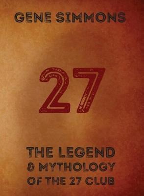 27 - The Legend And Mythology Of The 27 Club
