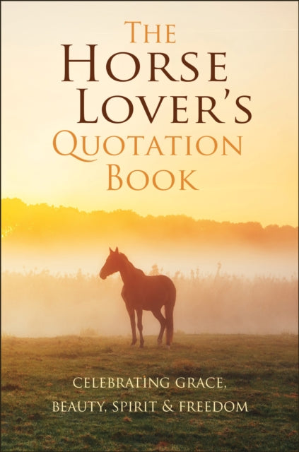 Horse Lover's Quotation Book