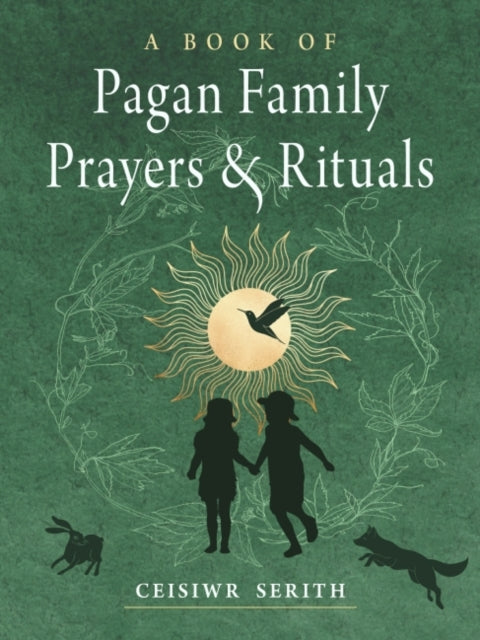 Book of Pagan Family Prayers and Rituals