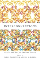 Interconnections: Gender and Race in American History