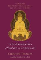 The Bodhisattva Path of Wisdom and Compassion: The Profound Treasury of the Ocean of Dharma, Volume Two