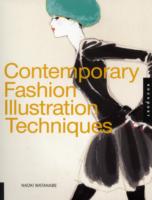 CONTEMPORARY FASHION ILLUSTRATION TECHNIQUES