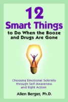 12 Smart Things to Do When the Booze and Drugs Are Gone