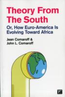 Theory from the South: Or, How Euro-America is Evolving Toward Africa