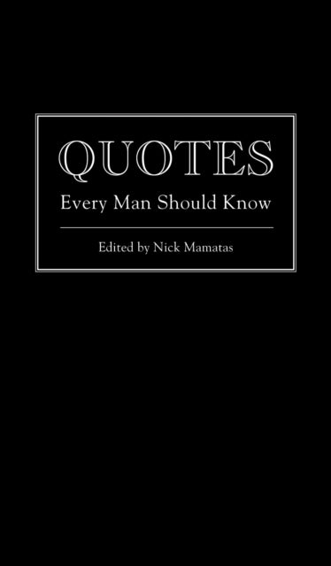 Quotes Every Man Should Know