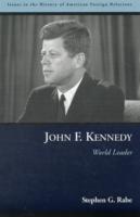 John F. Kennedy: World Leader