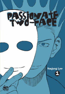 Passionate Two-face: v. 1